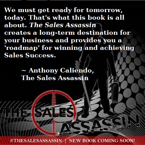 Anthony Caliendo The Sales Assassin roadmap for sales suc