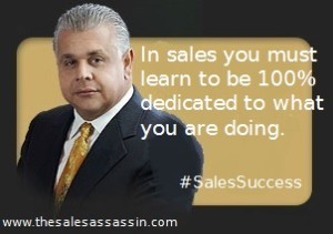 Anthony Caliendo The Sales Assassin quote: 100% dedication