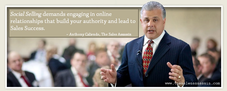 Social selling demands engaging in online relationships that build your authrity and lead to sales success - Anthony Caliendo Speaker, Author, Entrepreneur, Sales Professional