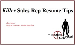 Killer Sales Rep Resume Tips