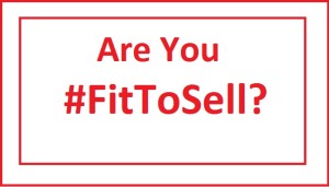 Are You Fit To Sell