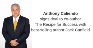 Anthony Caliendo will co-author The Recipe for Success With Jack Canfield _ Anthony Caliendo _ The Sales Assassin